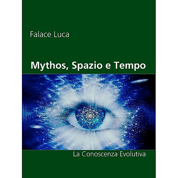 Mythos, Spazio e Tempo, Falace Luca