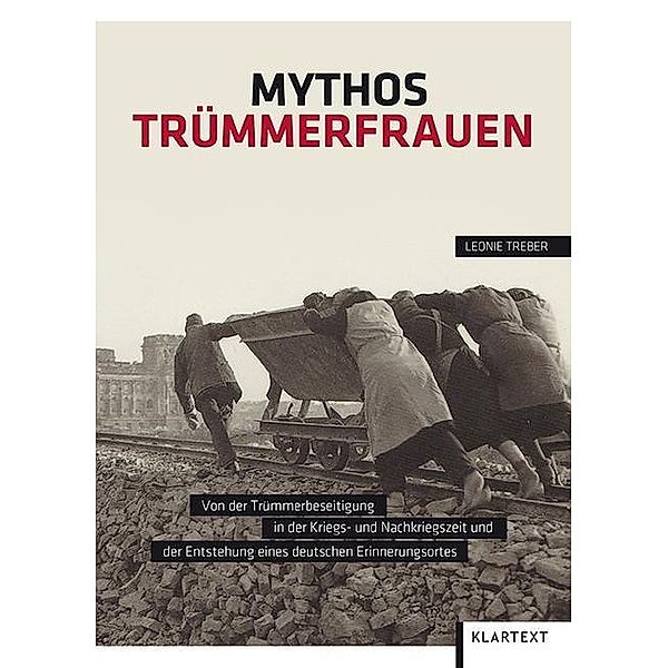 Mythos Trümmerfrauen, Leonie Treber