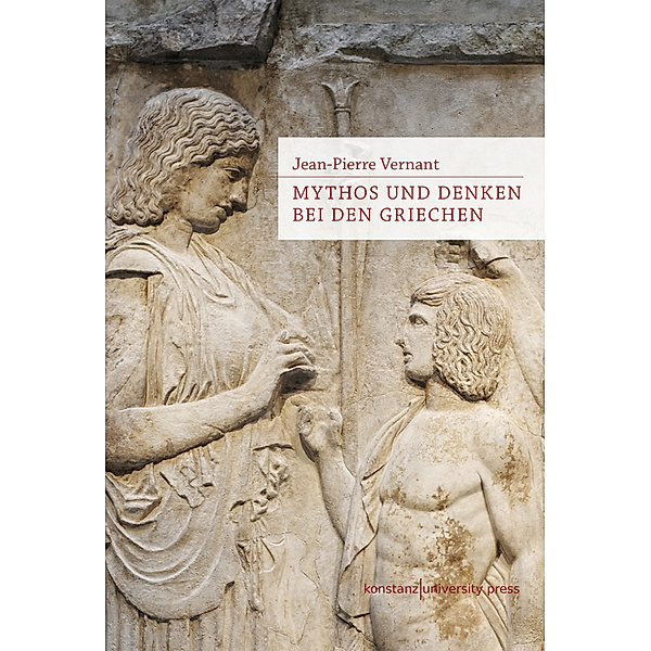 Mythos und Denken bei den Griechen, Jean-Pierre Vernant
