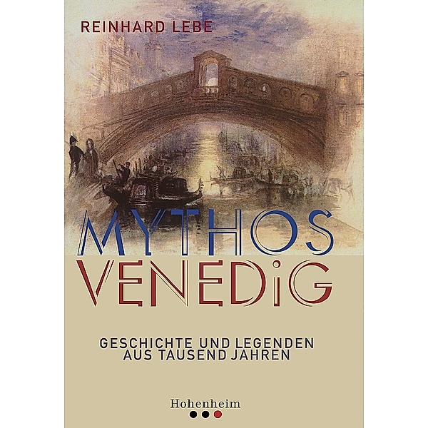 Mythos Venedig, Reinhard Lebe