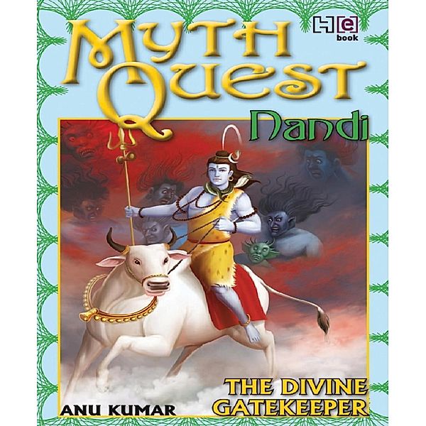 MYTHQUEST 2: NANDI: THE DIVINE GATEKEEPER, Anuradha Kumar