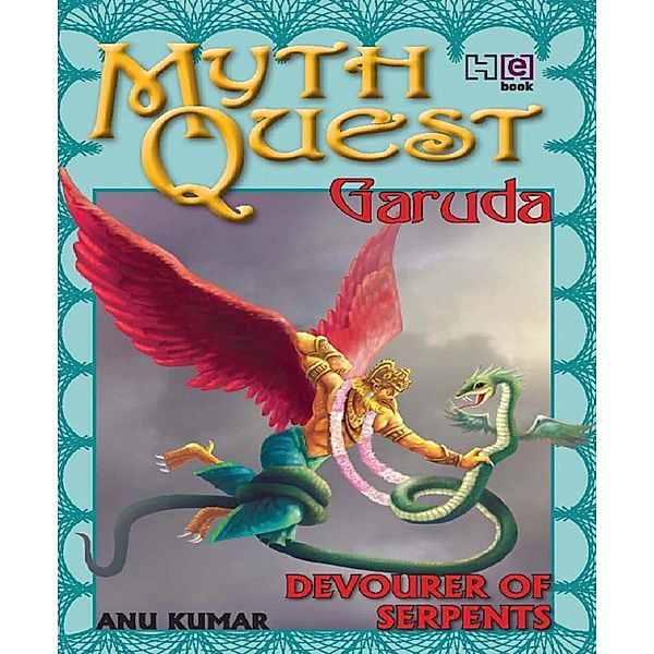 MythQuest 4: Garuda, Anuradha Kumar