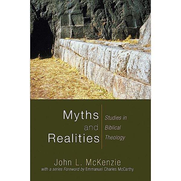 Myths and Realities / John L. McKenzie Reprint Series, John L. Mckenzie