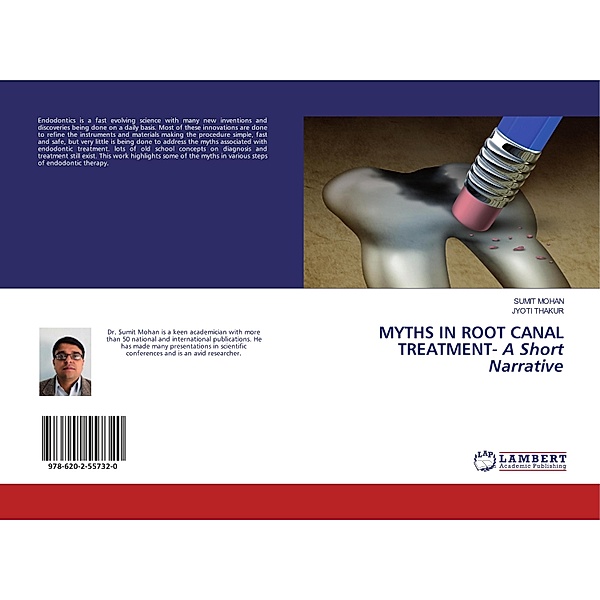 Myths in Root Canal Treatment - A Short Narrative, Sumit Mohan, Jyoti Thakur