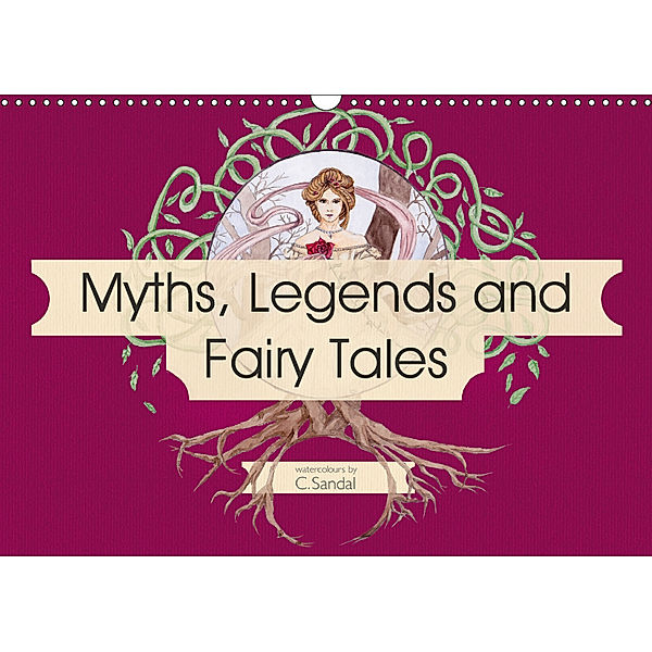 Myths, Legends and Fairy Tales (Wall Calendar 2019 DIN A3 Landscape), Christine Sandal