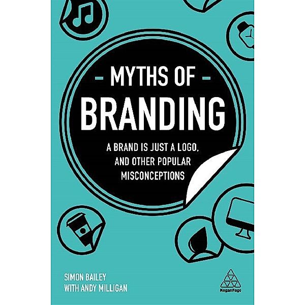 Myths of Branding, Simon Bailey, Andy Milligan