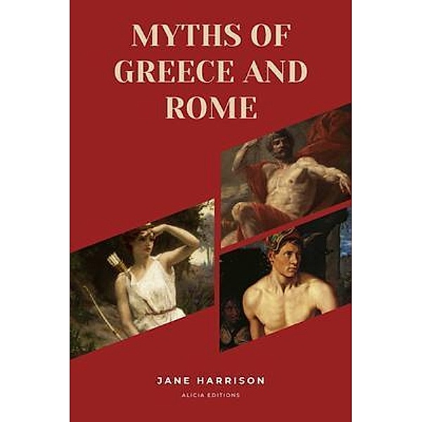 Myths of Greece and Rome, Jane Harrison