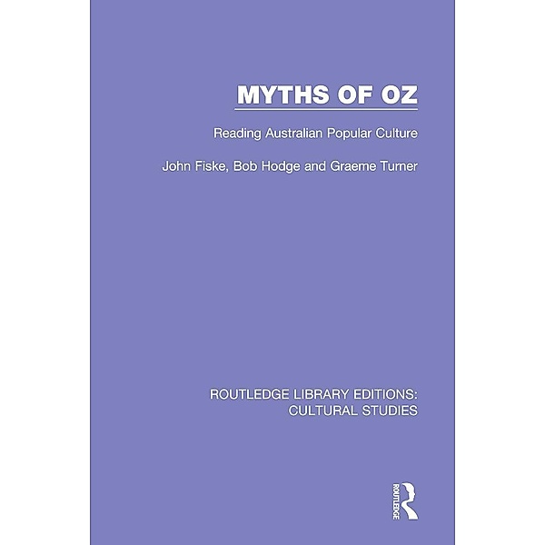 Myths of Oz, John Fiske, Bob Hodge, Graeme Turner