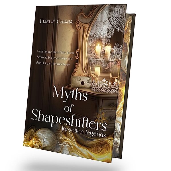 Myths of Shapeshifters - forgotten legends (Band 1), Emelie Chiara