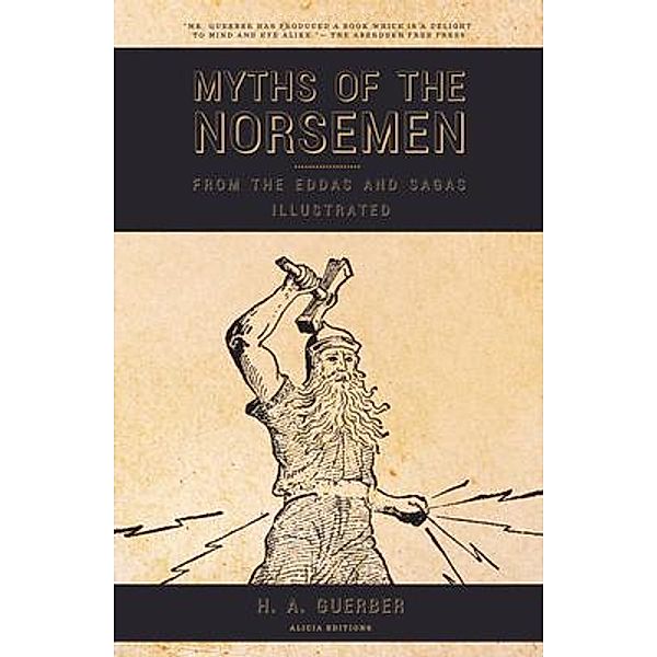 Myths of the Norsemen / Alicia Editions, H. A. Guerber