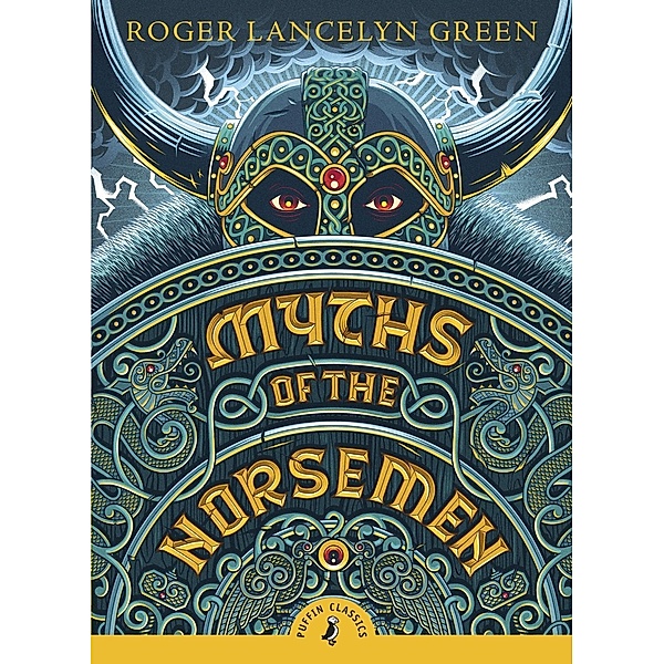 Myths of the Norsemen / Puffin Classics, Roger Green