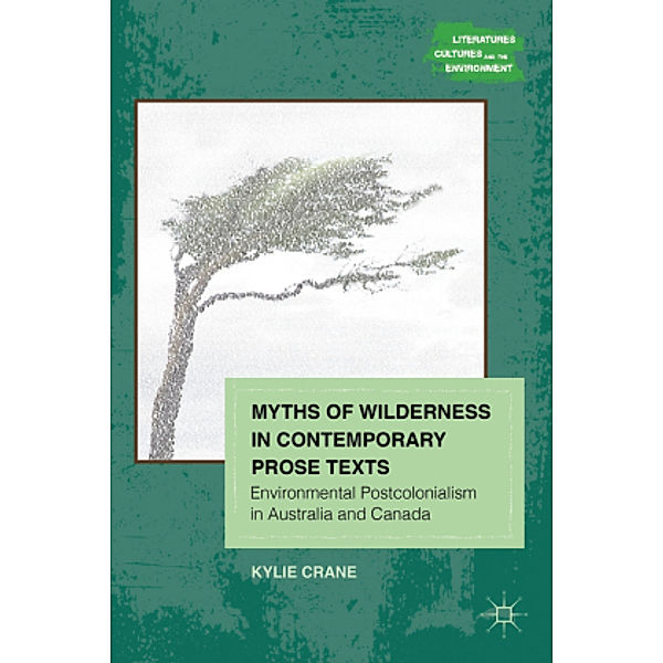 Myths of Wilderness in Contemporary Narratives, K. Crane