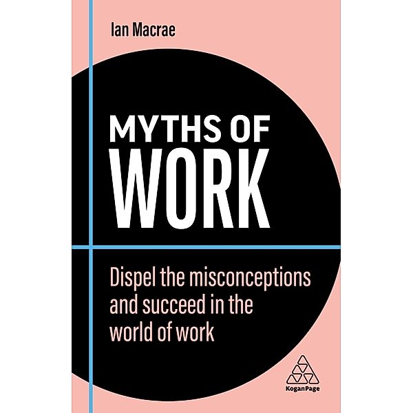 Myths of Work, Ian MacRae