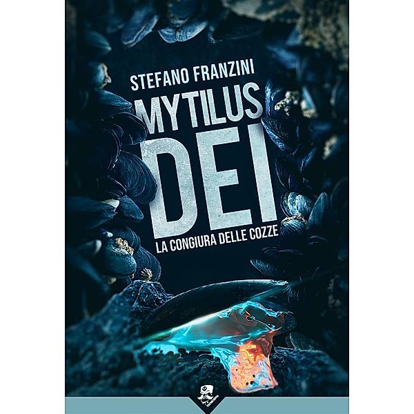 Mytilus Dei - La Congiura delle Cozze, Stefano Franzini