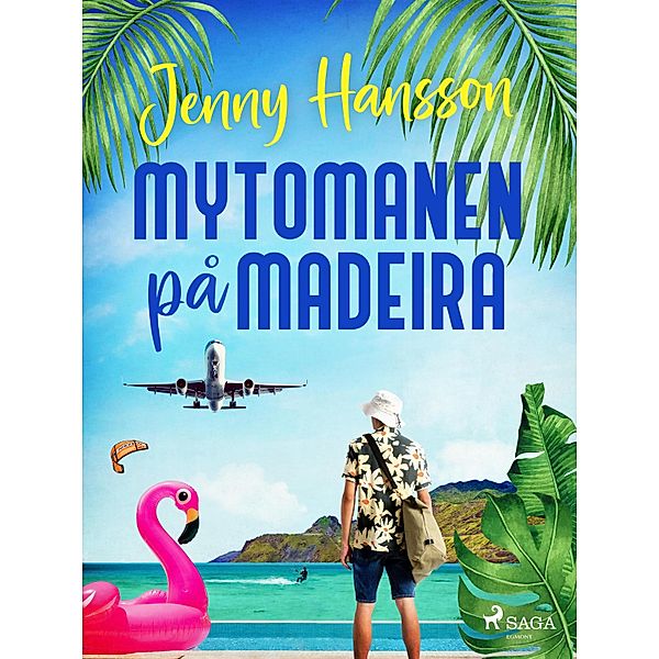 Mytomanen på Madeira, Jenny Hansson