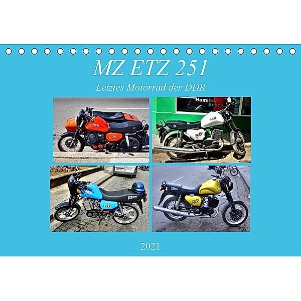 MZ ETZ 251 - Letztes Motorrad der DDR (Tischkalender 2021 DIN A5 quer), Henning von Löwis of Menar, Henning von Löwis of Menar