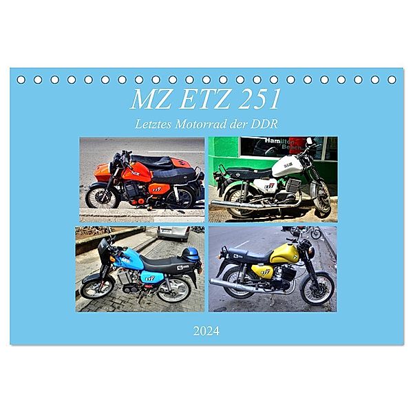 MZ ETZ 251 - Letztes Motorrad der DDR (Tischkalender 2024 DIN A5 quer), CALVENDO Monatskalender, Henning von Löwis of Menar