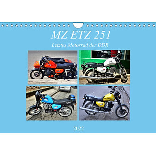 MZ ETZ 251 - Letztes Motorrad der DDR (Wandkalender 2022 DIN A4 quer), Henning von Löwis of Menar, Henning von Löwis of Menar