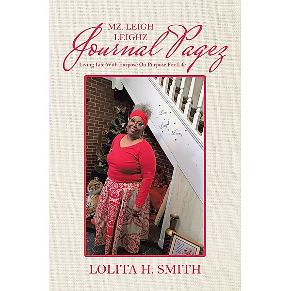Mz. Leigh Leighz Journal Pagez, Lolita H. Smith