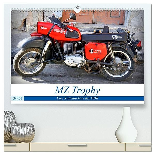 MZ Trophy - Eine Kultmaschine der DDR (hochwertiger Premium Wandkalender 2024 DIN A2 quer), Kunstdruck in Hochglanz, Henning von Löwis of Menar