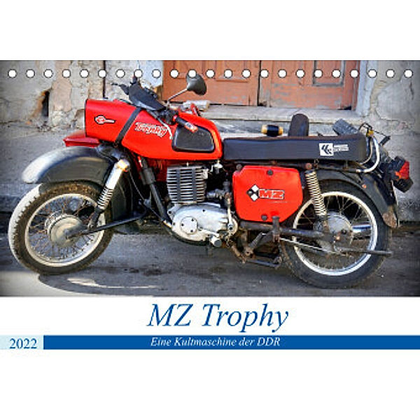 MZ Trophy - Eine Kultmaschine der DDR (Tischkalender 2022 DIN A5 quer), Henning von Löwis of Menar, Henning von Löwis of Menar