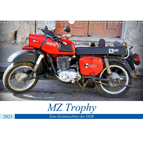 MZ Trophy - Eine Kultmaschine der DDR (Wandkalender 2021 DIN A3 quer), Henning von Löwis of Menar, Henning von Löwis of Menar