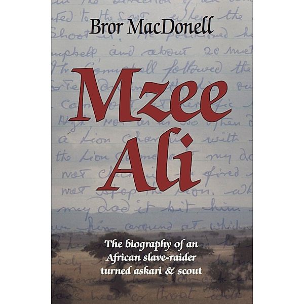 Mzee Ali / 30 Degrees South Publishers, Bror Macdonell