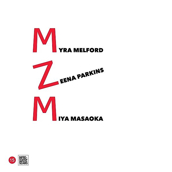 Mzm, Miya Zeena Parkins Myra Melford Masaoka