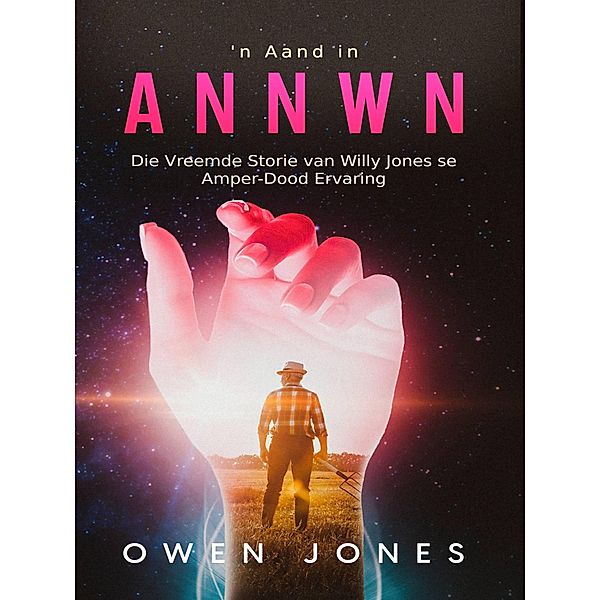 'n Aand in Annwn (Tussenwêreld, #1) / Tussenwêreld, Owen Jones