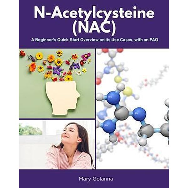 N-Acetylcysteine (NAC), Mary Golanna