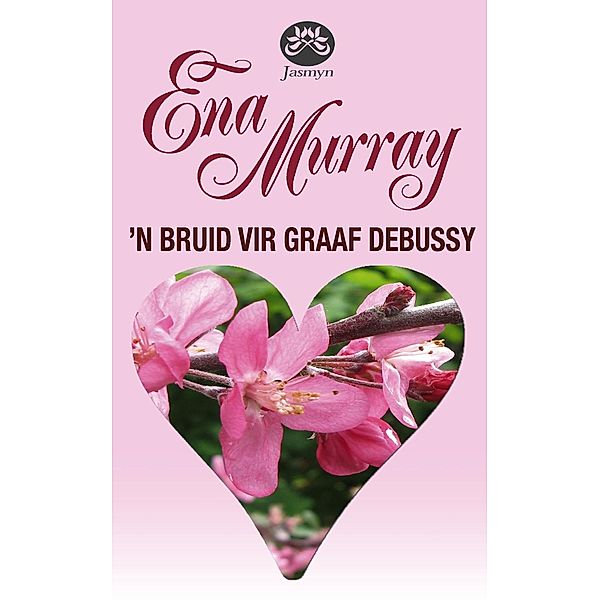 'n Bruid vir Graaf Debussy, Ena Murray