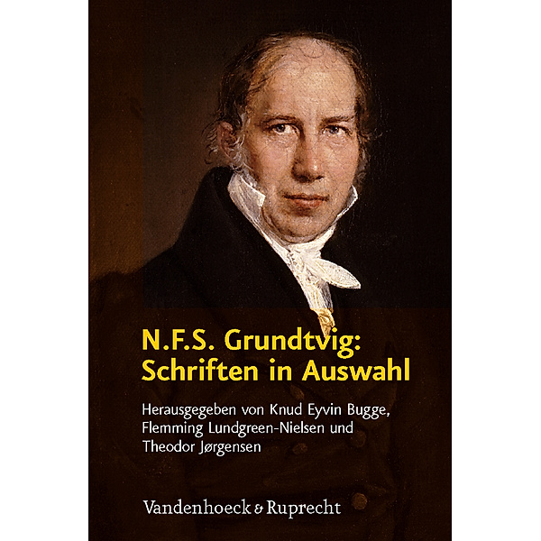 N.F.S. Grundtvig: Schriften in Auswahl, Nikolai Fr. S. Grundtvig
