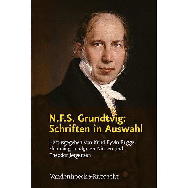 N.F.S. Grundtvig: Schriften in Auswahl, Knud Eyvin Bugge, Flemming Lundgreen Nielsen, Theodor Jørgensen