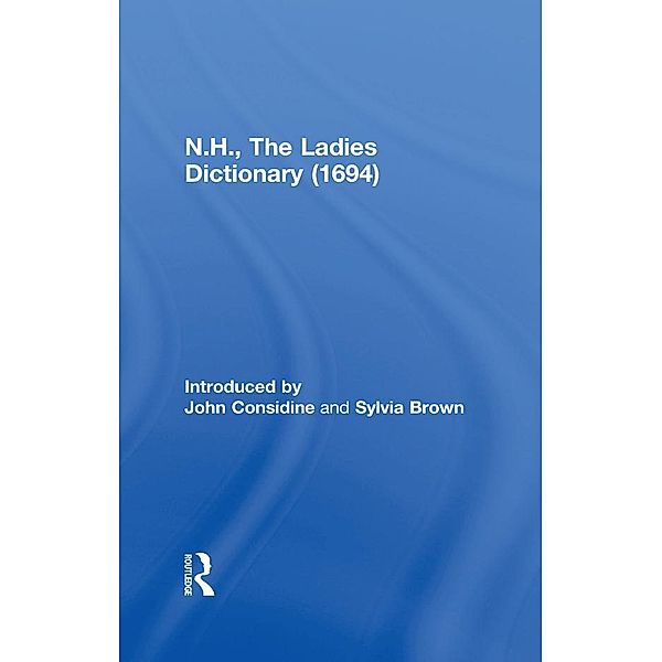 N.H., The Ladies Dictionary (1694), John Considine, Sylvia Brown