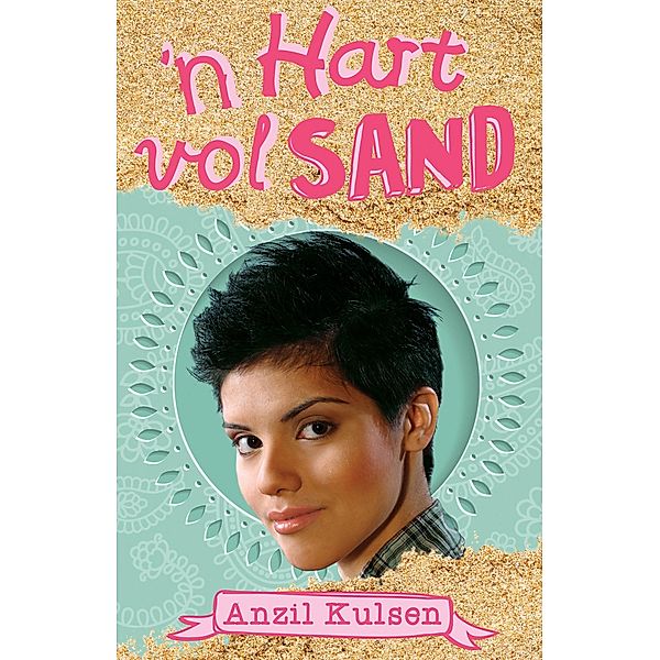 'n Hart vol sand / LAPA Publishers, Anzil Kulsen