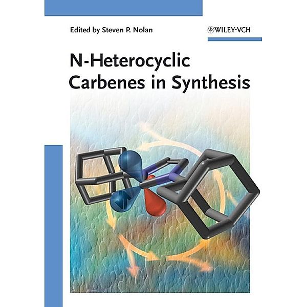 N-Heterocyclic Carbenes in Synthesis