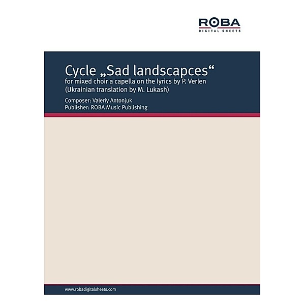 N. N: Cycle Sad landscapces for mixed choir a capella on t
