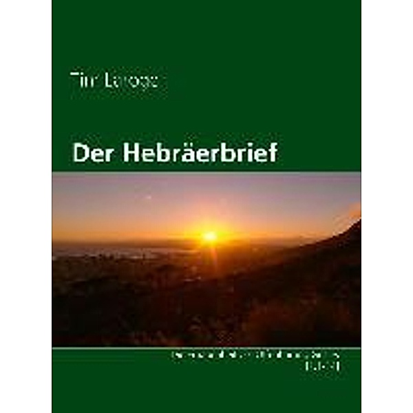 N. N: Der Hebräerbrief, Tim Laroge