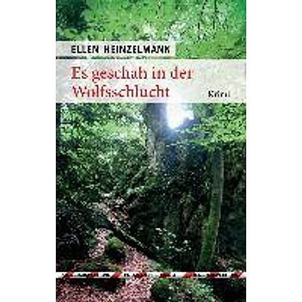 N. N: Heinzelmann, E: Es geschah in der Wolfsschlucht, Ellen Heinzelmann