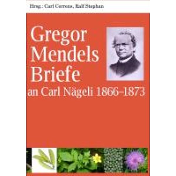 N. N: Mendel, G: Gregor Mendels Briefe an Carl Nägeli 1866-1