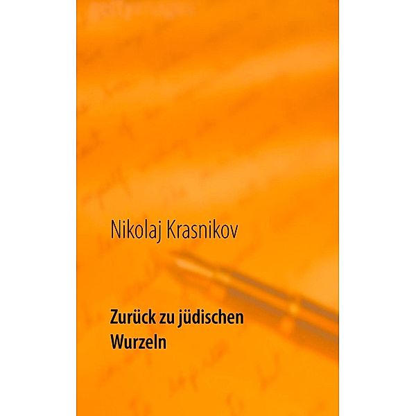 N. N: Zurück zu jüdischen Wurzeln, Nikolaj Krasnikov