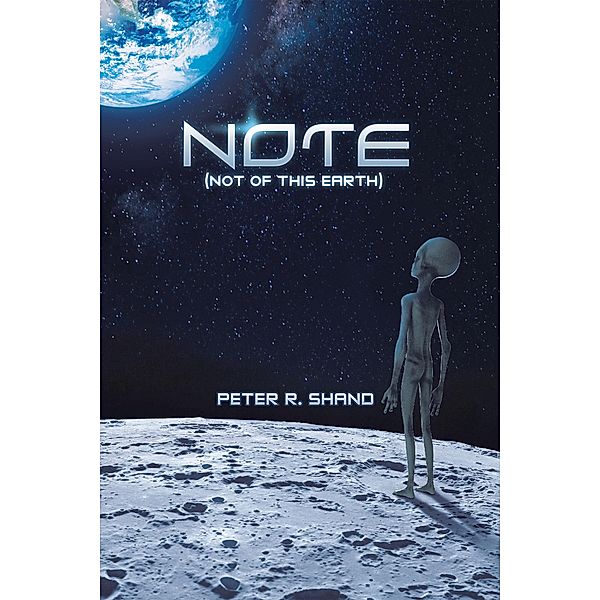 N.O.T.E. (Not of This Earth), Peter R. Shand