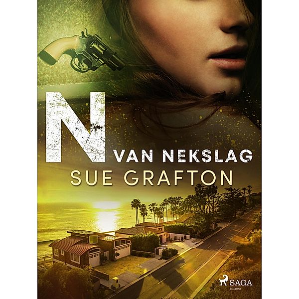 N van nekslag / De Alfabet-serie Bd.14, Sue Grafton