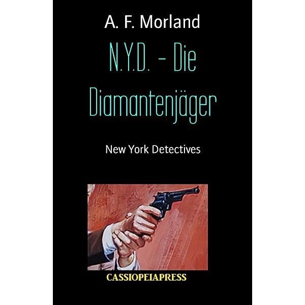 N.Y.D. - Die Diamantenjäger, A. F. Morland