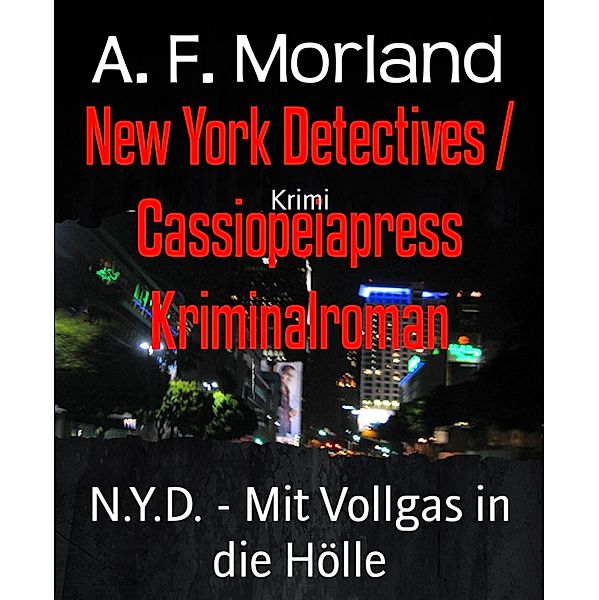 N.Y.D. - Mit Vollgas in die Hölle, A. F. Morland