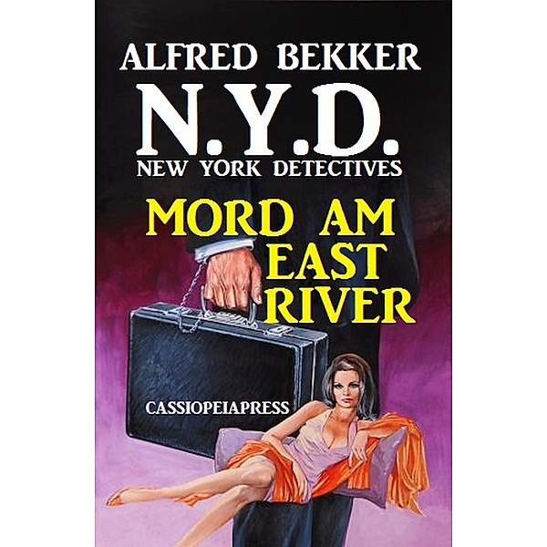 N.Y.D. - Mord am East River (New York Detectives), Alfred Bekker