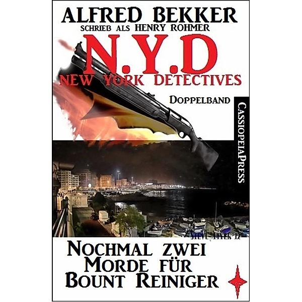 N.Y.D. - Nochmal zwei Morde für Bount Reiniger (New York Detectives), Alfred Bekker