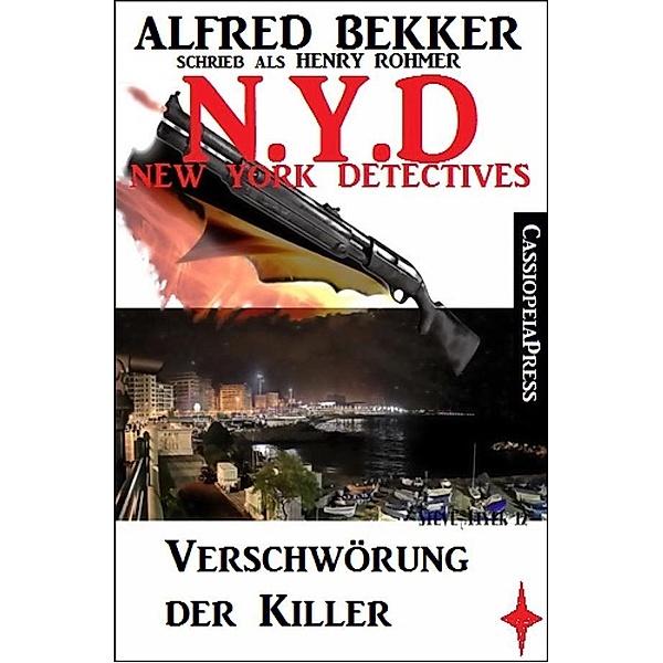 N.Y.D. - Verschwörung der Killer (New York Detectives), Alfred Bekker