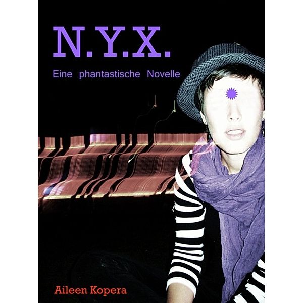 N.Y.X., Aileen Kopera