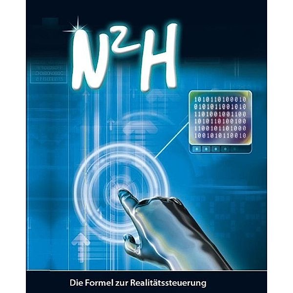 N2H - Die Formel zur Realitätssteuerung, DVD, Ulrich Kieslich, Marc Kettenbach